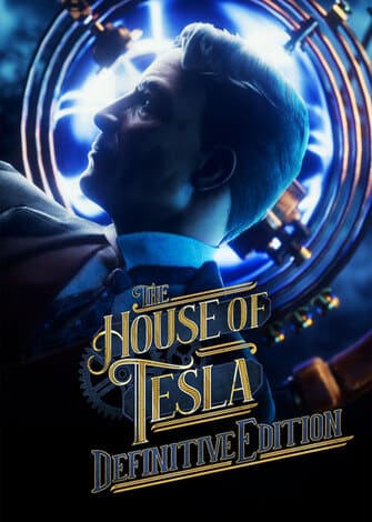 The House of Tesla Definitive Edition